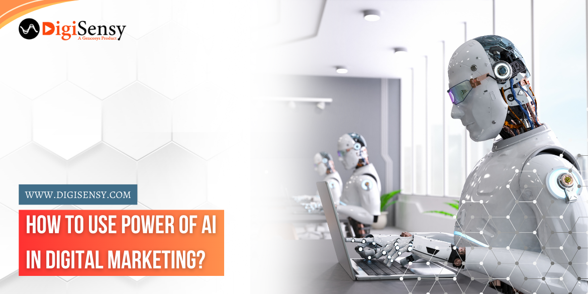 How to Use Power of AI in Digital Marketing?