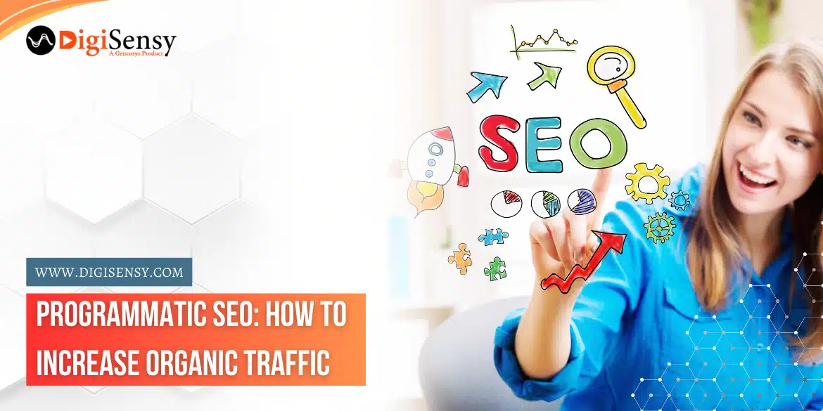 Programmatic SEO: How To Increase Organic Traffic