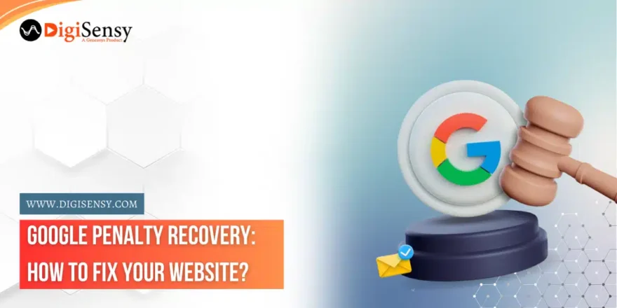 Google Penalty Recovery: How to Fix Your Website?