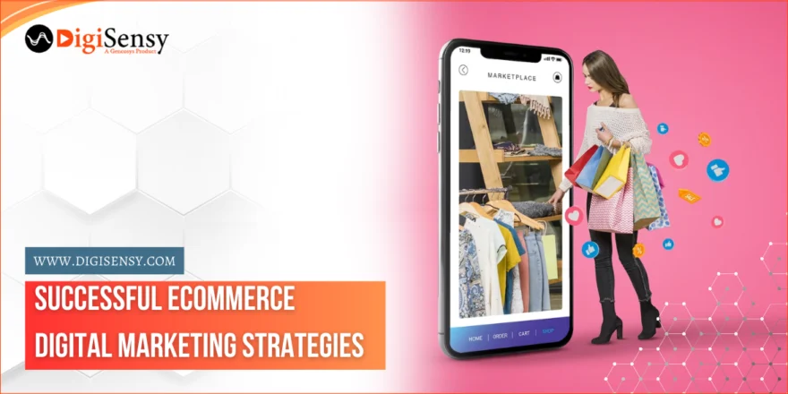 Successful eCommerce Digital Marketing Strategies