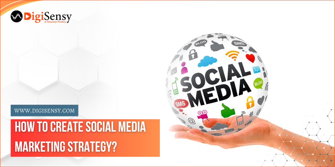 How to Create a Social Media Marketing Strategy?