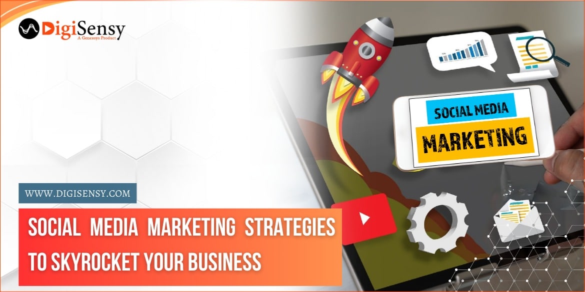 5 Social Media Marketing Strategies to Skyrocket Your Business