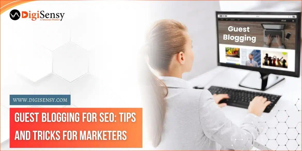 Guest Blogging for SEO: Tips and Tricks for Marketers