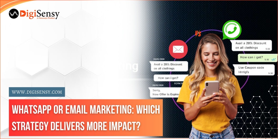 WhatsApp or Email Marketing: Which Strategy Delivers More Impact?