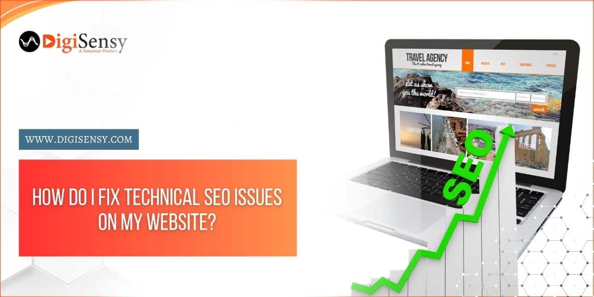 How Do I Fix Technical SEO Issues On My Website?