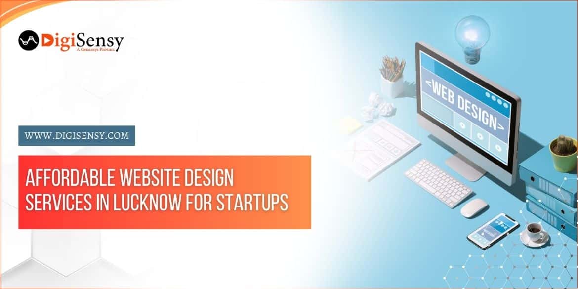 Affordable Website Design Services in Lucknow for Startups