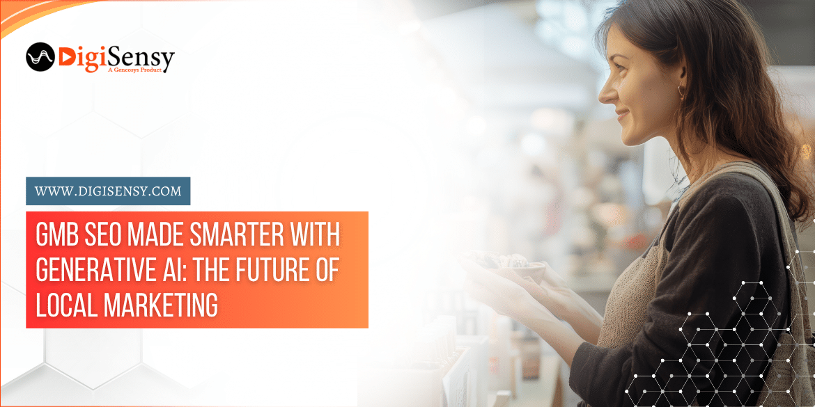 GMB SEO Made Smarter with Generative AI: The Future of Local Marketing