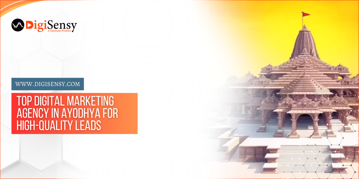 Top Digital Marketing Agency in Ayodhya for High-Quality Leads | DigiSensy