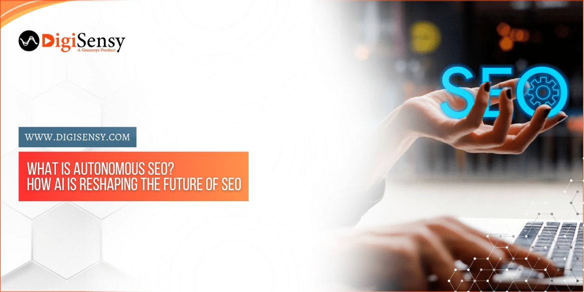 What Is Autonomous SEO? How AI Is Reshaping the Future of SEO!